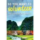 So You Want to Volunteer