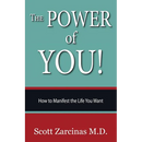 The Power of YOU!: How to Manifest the Life You Want