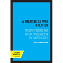 A Treatise on War Inflation: Present Policies and Future Tendencies in the United States