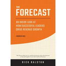 The Forecast: An Inside Look at How Successful Leaders Drive Revenue Growth