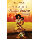 Preparing a Fruitful Harvest