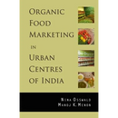 Organic Food Marketing in Urban Centres of India