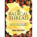 The Radical Thread