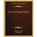 The Art of Worldly Wisdom
