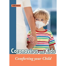 Coronavirus and Kids: Comforting Your Child