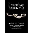 Pearls on a String: Further Extending Health (and Retirement) Savings Accounts