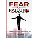 Fear of Failure: Fear of Not Trying