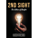 2nd Sight: The Culture of Benefits