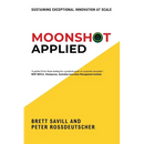 Moonshot Applied: Sustaining Exceptional Innovation at Scale
