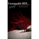 Unstoppable HER... Beyond Excuses!: Seeking Deeper Understanding