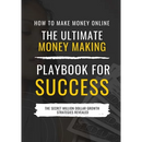 How to Make Money Online: The Ultimate Money Making PlayBook for Success