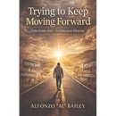 Trying to Keep Moving Forward