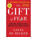 The Gift of Fear: Survival Signals That Protect Us from Violence