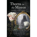 Thorns in the Mirror