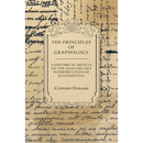 The Principles of Graphology - A Historical Article on the Analysis and Interpretation of Handwriting