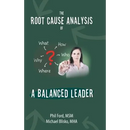 The Root Cause Analysis of a Balanced Leader