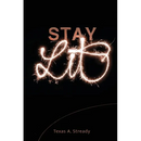 Stay Lit: ...Freedom That Lasts