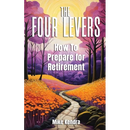 The Four Levers: How to Prepare for Retirement