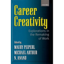 Career Creativity: Explorations in the Remaking of Work
