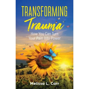 Transforming Trauma