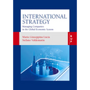 International Strategy: Managing companies in the global economic system