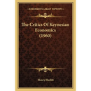 The Critics Of Keynesian Economics (1960)
