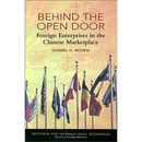 Behind the Open Door: Foreign Enterprises in the Chinese Marketplace