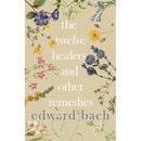 The Twelve Healers and Other Remedies