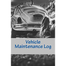 Vehicle Maintenance Log: For Dad