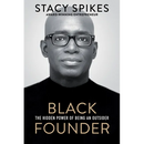Black Founder: The Hidden Power of Being an Outsider