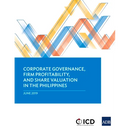 Corporate Governance, Firm Profitability, and Share Valuation in the Philippines