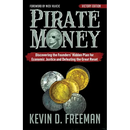 Pirate Money: Discovering the Founders' Hidden Plan for Economic Justice and Defeating the Great Reset