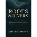 Roots and Rivers