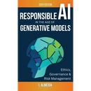 Responsible AI in the Age of Generative Models: Governance, Ethics and Risk Management