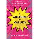 A Culture of Values: The Principles of Transformational Leadership