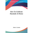 How To Celebrate Hanukah At Home
