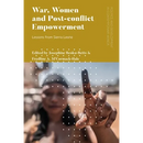 War, Women and Post-Conflict Empowerment: Lessons from Sierra Leone