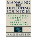 Managing in Developing Countries: Strategic Analysis and Operating Techniques