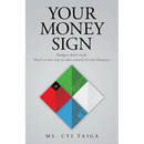 Your Money Sign: Budgets don't work. Here's a new way to take control of your finances.