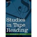 Studies in Tape Reading