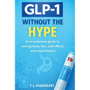 GLP-1 Without The Hype