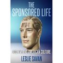 The Sponsored Life: Ads, Tv, and American Culture