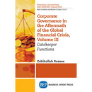 Corporate Governance in the Aftermath of the Global Financial Crisis, Volume III: Gatekeeper Functions