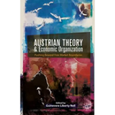 Austrian Theory and Economic Organization: Reaching Beyond Free Market Boundaries
