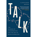 Talk: The Science of Conversation and the Art of Being Ourselves