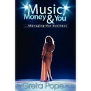 Music, Money & You...Managing the Business