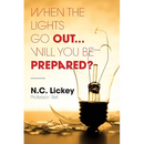 When The Lights Go Out...Will You Be Prepared?