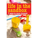Life In The Sandbox: 7 Ways to Move Forward