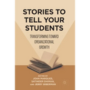 Stories to Tell Your Students: Transforming Toward Organizational Growth