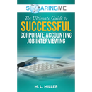 SoaringME The Ultimate Guide to Successful Corporate Accounting Job Interviewing